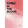 Chili in the Blood: Bilingual Spanish-English Short Stories From Chile