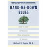Hand-Me-Down Blues: How to Stop Depression from Spreading in Families