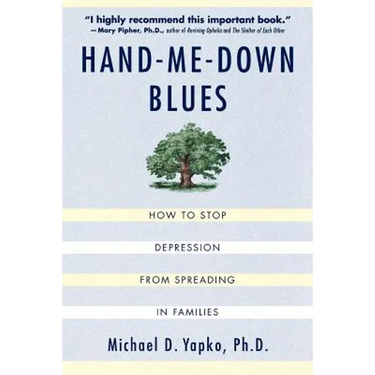Hand-Me-Down Blues: How to Stop Depression from Spreading in Families