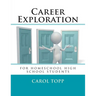 Career Exploration: for homeschool high school students