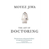 The Art Of Doctoring