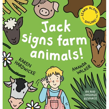 Jack Signs FARM ANIMALS!: Off to the countryside for another exciting sign language adventure - based on a true story!