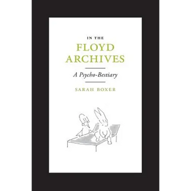 In the Floyd Archives: A Psycho-Bestiary