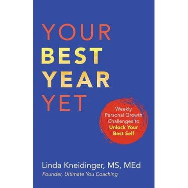 Your Best Year Yet: Weekly Personal Growth Challenges to Unlock Your Best Self