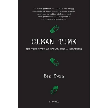 Clean Time: the True Story of Ronald Reagan Middleton