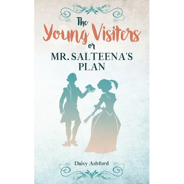 The Young Visiters or, Mr. Salteena's Plan: Annotated