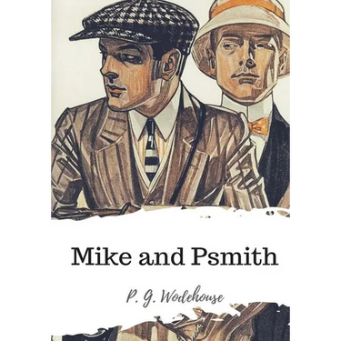 Mike and Psmith