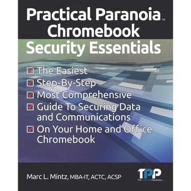 Practical Paranoia Chromebook Security Essentials