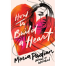 How to Build a Heart