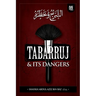 Tabarruj and It's Dangers