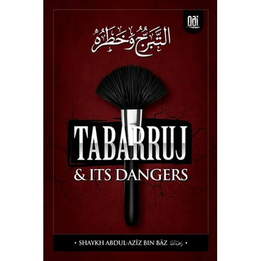 Tabarruj and It's Dangers
