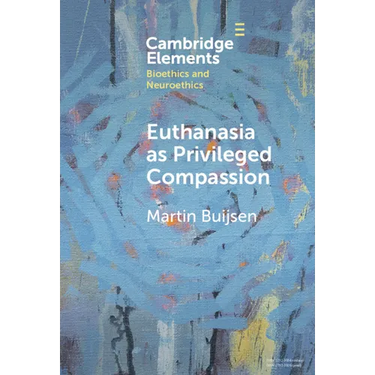 Euthanasia as Privileged Compassion