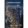 Freedom Undone: The Assault on Liberal Values and Institutions in Hong Kong