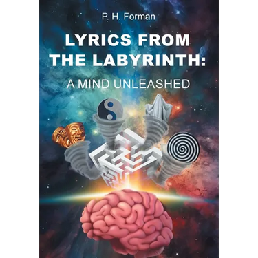 Lyrics From The Labyrinth: A Mind Unleashed