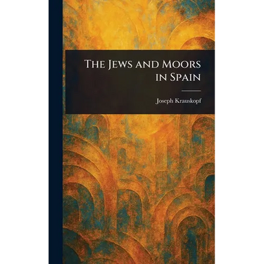 The Jews and Moors in Spain