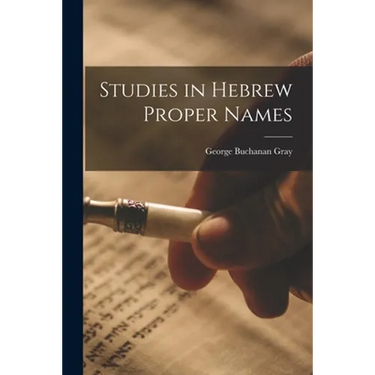 Studies in Hebrew Proper Names