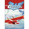 The Complete Adventures of The Griffon Volume 3