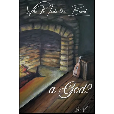 Who Made the Bard a God?