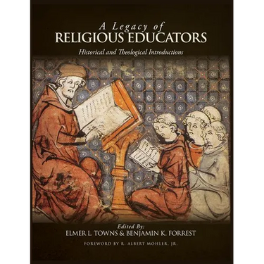A Legacy of Religious Educators: Historical and Theological Introductions