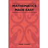 Mathematics Made Easy