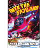 Agent Kaden and Detective Mulligan: Into the Skyland