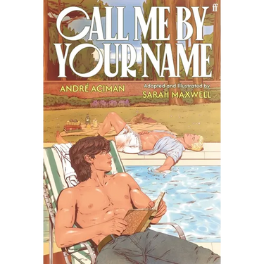 Call Me by Your Name: The Graphic Novel