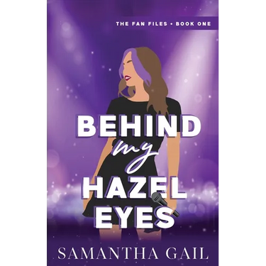 Behind My Hazel Eyes