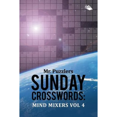 Mr. Puzzlers Sunday Crosswords: Mind Mixers Vol 4