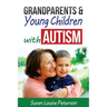 Grandparents & Young Children with Autism