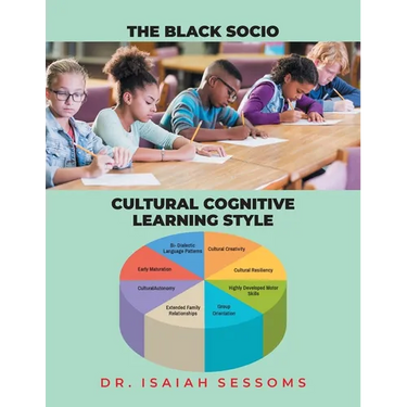 The Black Socio-Cultural Cognitive Learning Style