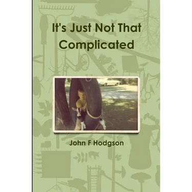 It's Just Not That Complicated