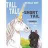 Tall Tale - Short Tail: The Adventures of Thunder the Wonder Horse Book 1