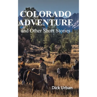 Colorado Adventure: and Other Short Stories, GIFT EDITION