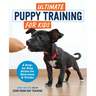 Ultimate Puppy Training for Kids: A Step-By-Step Guide for Exercises and Tricks