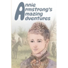 Annie Armstrong's Amazing Adventures