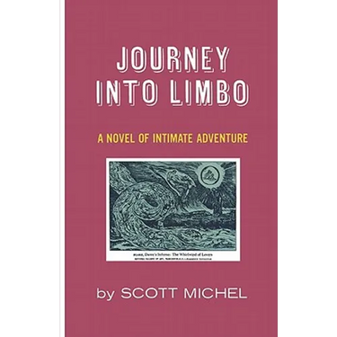 Journey Into Limbo: A Novel of Intimate Adventure