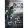 The Saga of Safe Haven Part 1: The Beginning
