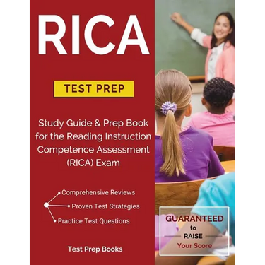RICA Test Prep: Study Guide & Prep Book for the Reading Instruction Competence Assessment (RICA) Exam