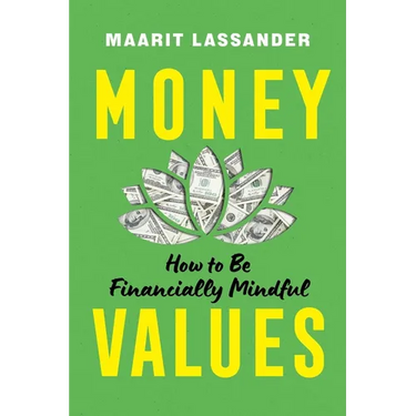 Money Values: How to Be Financially Mindful