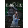 The Dark Mill