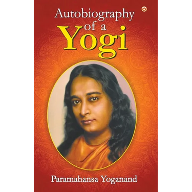The Autobiography of a Yogi