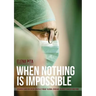 When Nothing Is Impossible. Spanish surgeon Diego González Rivas' global crusade against cancer and pain
