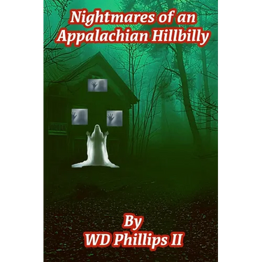 Nightmares of an Appalachian Hillbilly