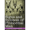 Signs and Symbols of Primordial Man