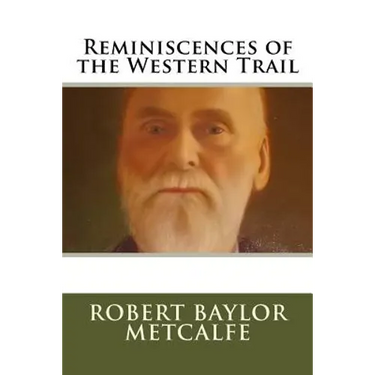 Reminiscences of the Western Trail