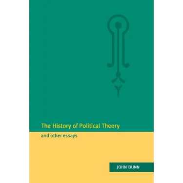 The History of Political Theory and Other Essays