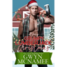 A Very Grumpy Lumberjack Christmas: A Smalltown Grumpy Sunshine Second Chance Forced Proximity Holiday Romance