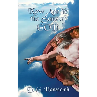 Now Are Ye the Sons of God