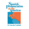 Spanish Pronunciation in the Americas