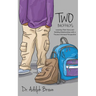Two Backpacks: Learning Their Story and Building Relationships with a Trauma Informed Perspective